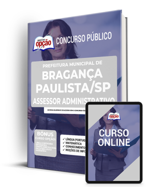 Apostila Prefeitura de Bragança Paulista SP 2022 - Assessor Adm