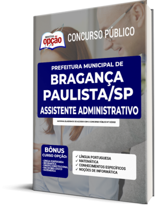 Apostila Prefeitura de Bragança Paulista - SP - Assistente Administrativo