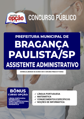 Apostila Prefeitura de Bragança Paulista - SP - Assistente Administrativo