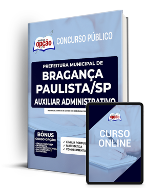 Apostila Prefeitura de Bragança Paulista SP 2022 - Auxiliar Adm