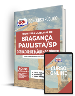 Apostila Prefeitura  Bragança Paulista SP 2022 - Operador de Máquinas Júnior