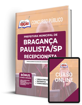 Apostila Prefeitura de Bragança Paulista - SP - Recepcionista