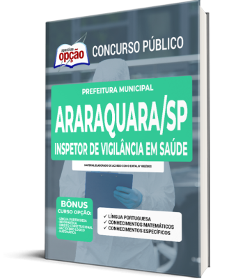 Apostila Prefeitura de Araraquara - SP - Inspetor de Vigilância em Saúde