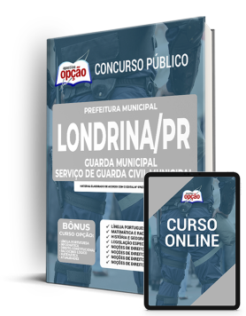 Apostila Prefeitura de Londrina - PR 2022 - Guarda Municipal