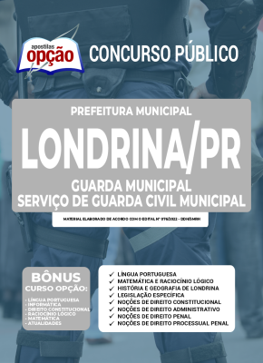 Apostila Prefeitura de Londrina - PR - Guarda Municipal - Serviço de Guarda Civil Municipal