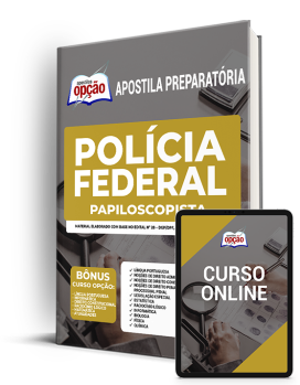 Apostila Polícia Federal (PF) 2022 - Papiloscopista