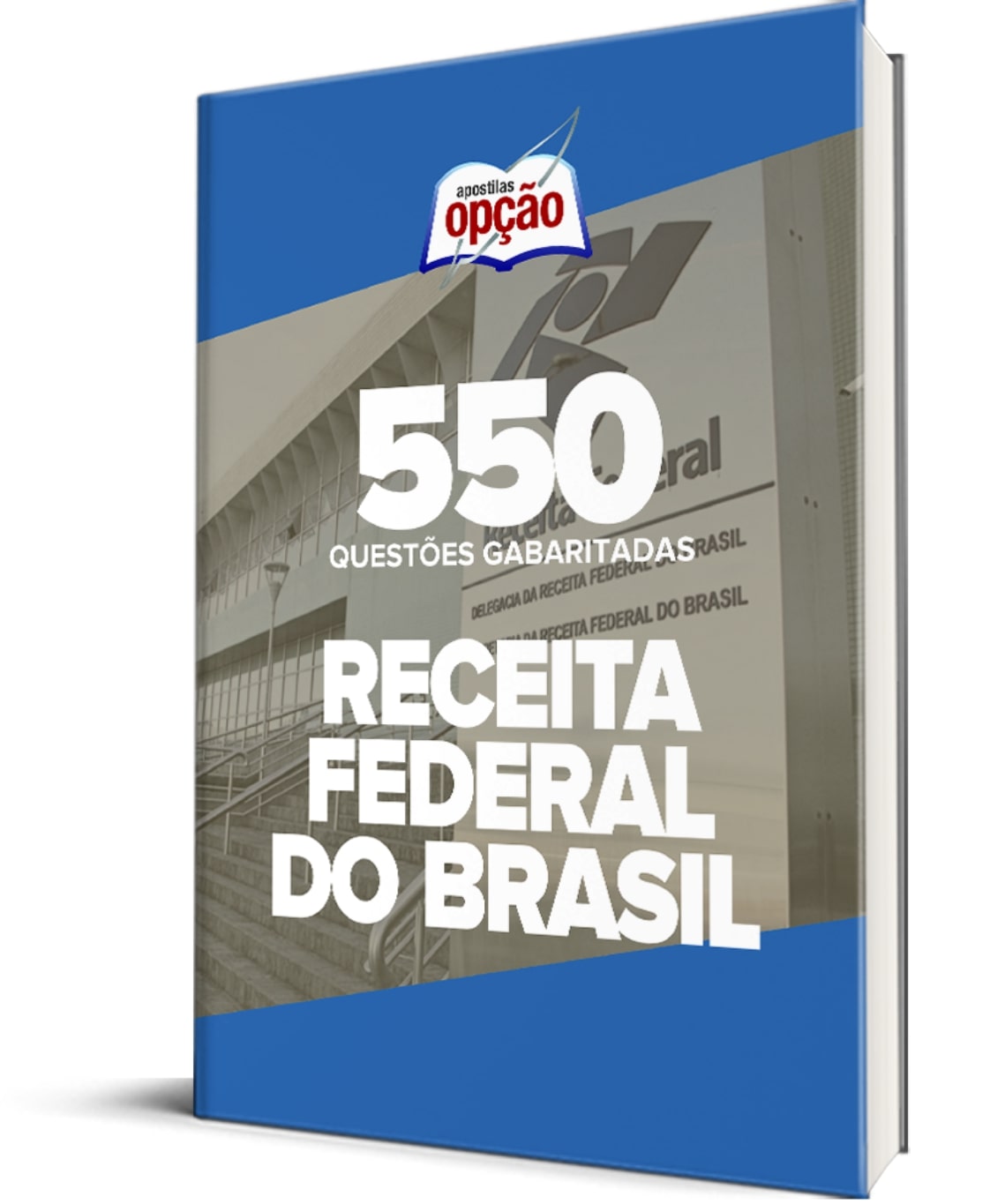 Caderno Receita Federal - 550 Questões Gabaritadas