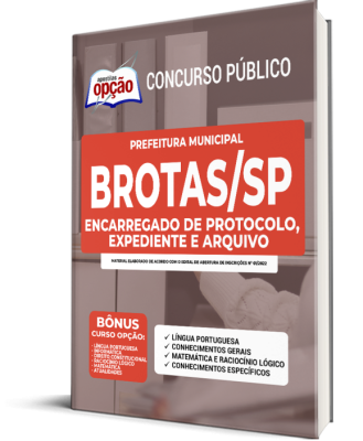 Apostila Prefeitura de Brotas - SP - Encarregado de Protocolo, Expediente e Arquivo