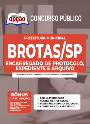 Apostila Prefeitura de Brotas - SP - Encarregado de Protocolo, Expediente e Arquivo