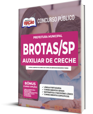 Apostila Prefeitura de Brotas - SP - Auxiliar de Creche