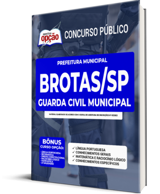 Apostila Prefeitura de Brotas - SP - Guarda Civil Municipal