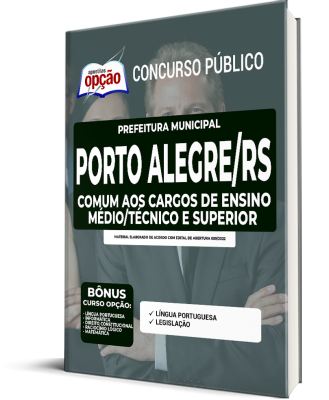 Apostila Prefeitura de Porto Alegre - RS - Comum aos Cargos de Ensino Médio/Técnico e Superior