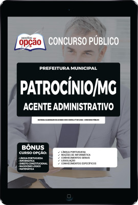 Apostila Prefeitura de Patrocínio - MG em PDF - Agente Administrativo