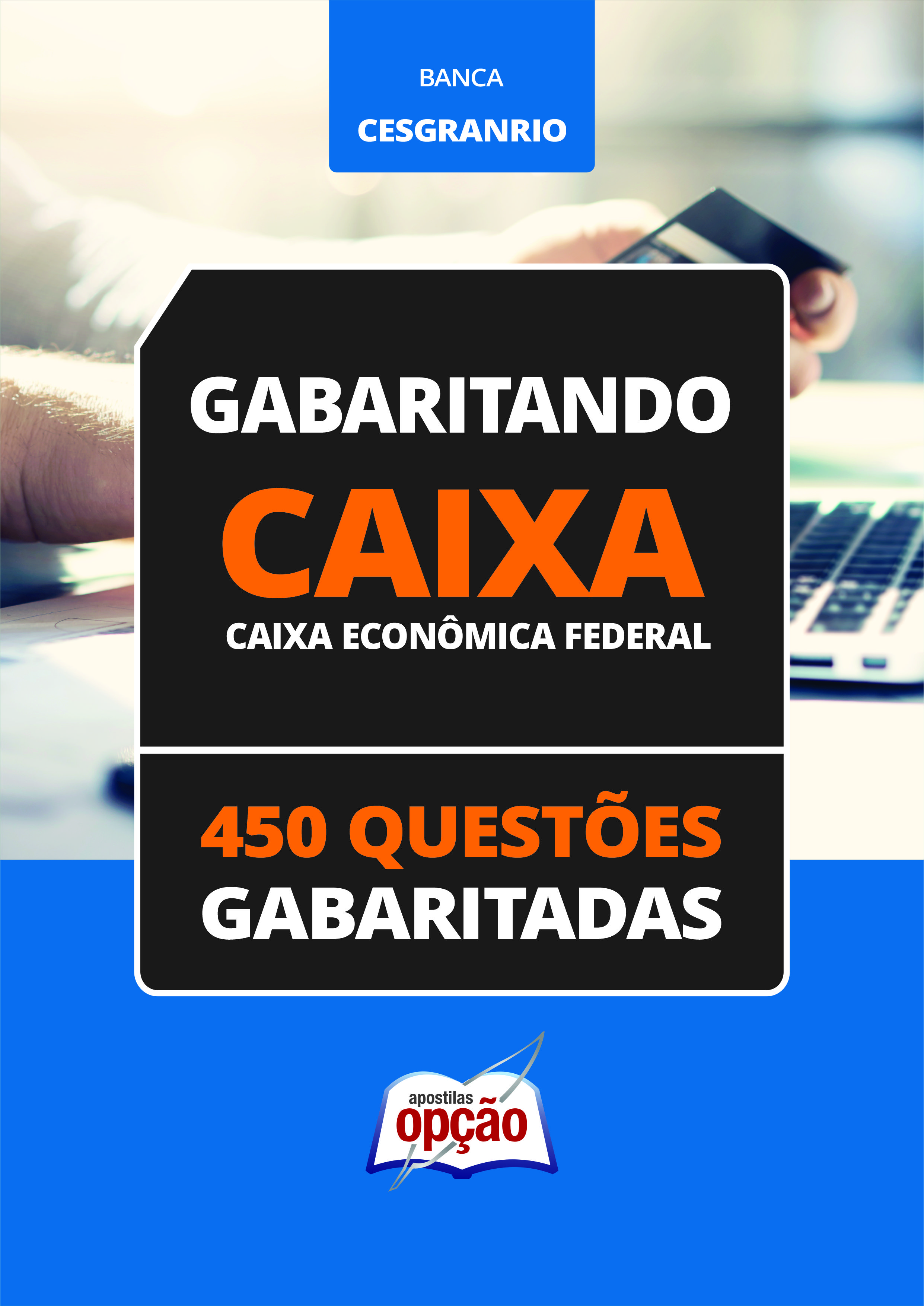 Caderno Caixa - 450 Questões Gabaritadas