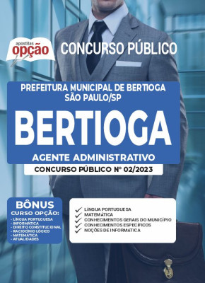 Apostila Prefeitura de Bertioga - SP - Agente Administrativo