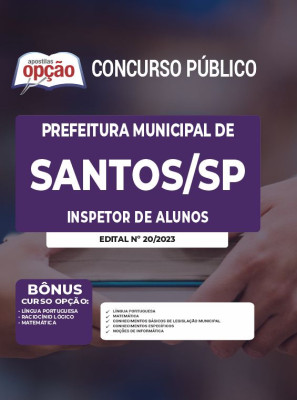 Apostila Prefeitura de Santos - SP - Inspetor de Alunos