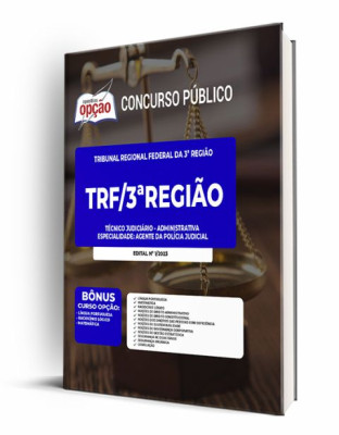 Apostila TRF-3 - Técnico Judiciário - Administrativa - Especialidade: Agente da Polícia Judicial