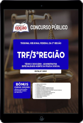 Apostila TRF-3 em PDF - Técnico Judiciário - Administrativa - Especialidade: Agente da Polícia Judicial