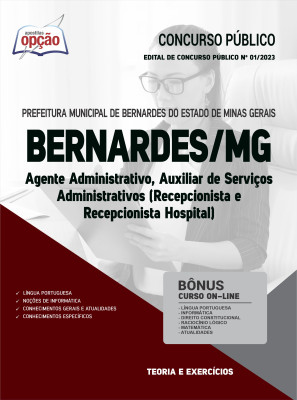 Apostila Prefeitura de Bernardes - MG - Agente Administrativo, Auxiliar de Serviços Administrativos (Recepcionista e Recepcionista Hospital)