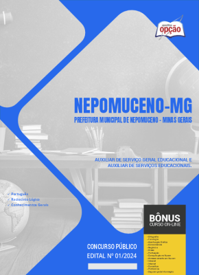 Apostila Prefeitura de Nepomuceno - MG 2024 - Auxiliar de Serviço Geral Educacional e Auxiliar de Serviços Educacionais.