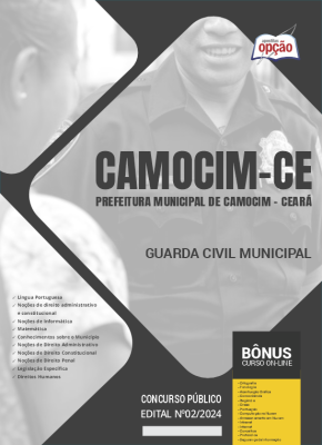 Apostila Prefeitura de Camocim - CE 2024 - Guarda Civil Municipal