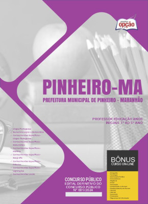 Apostila Prefeitura de Pinheiro - MA 2024 - Professor Educação Anos Iniciais 1º ao 5º Ano 