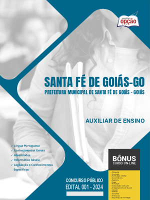 Apostila Prefeitura de Santa Fé de Goiás - GO em PDF - Auxiliar de Ensino 2024