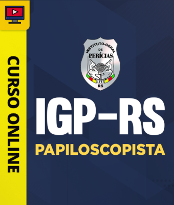Curso IGP-RS - Papiloscopista