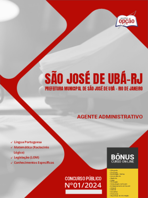 Apostila Prefeitura de São José de Ubá - RJ em PDF - Agente Administrativo 2024