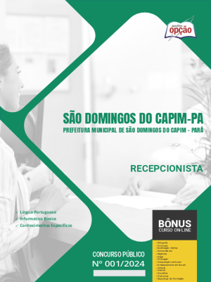 Apostila Prefeitura de São Domingos do Capim - PA em PDF - Recepcionista 2024