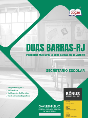 Apostila Prefeitura de Duas Barras - RJ em PDF - Secretário Escolar 2024