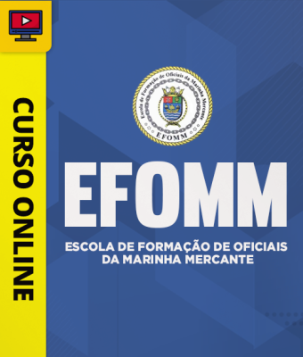 Curso EFOMM - Escola de Formação de Oficiais da Marinha Mercante