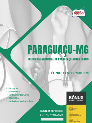 Apostila Prefeitura de Paraguaçu - MG 2024 - Técnico Enfermagem