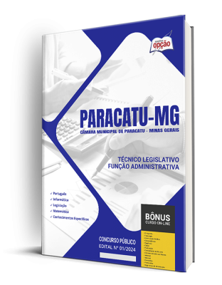 Apostila Câmara de Paracatu - MG 2024 - Técnico Legislativo - Função Administrativa