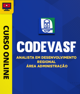 Curso CODEVASF - Analista em Desenvolvimento Regional - Área Administração