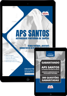Combo Digital APS Santos - Técnico Portuário - Assistente Administrativo ou Fiscalização Portuária