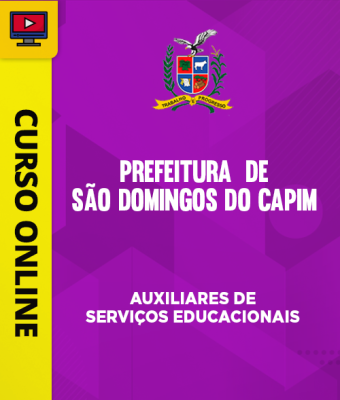 Curso Prefeitura de São Domingos do Capim - PA  - Auxiliares de Serviços Educacionais