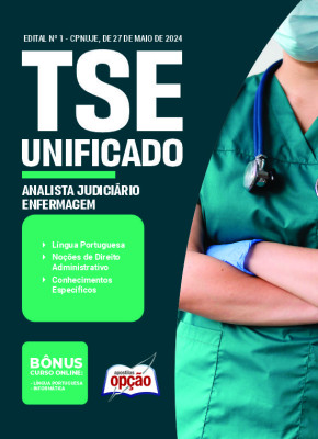 Apostila TSE Unificado em PDF - Analista Judiciário - Área: Apoio Especializado - Especialidade: Enfermagem 2024