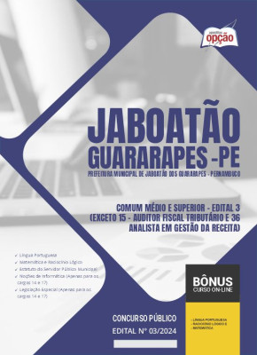 Apostila Prefeitura de Jaboatão dos Guararapes - PE 2024 - Comum Médio e Superior - Edital 3