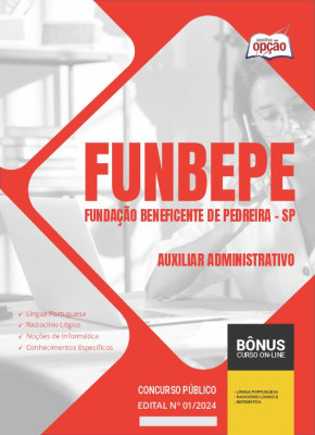 Apostila FUNBEPE - SP 2024 - Auxiliar administrativo