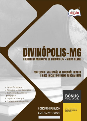 Apostila Prefeitura de Divinópolis - MG em PDF - Professor em Atuação na Educação Infantil e Anos iniciais do Ensino Fundamental 2024