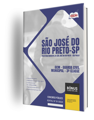 Apostila Prefeitura de São José do Rio Preto - SP 2024 - GCM - Guarda Civil Municipal - 3ª Classe