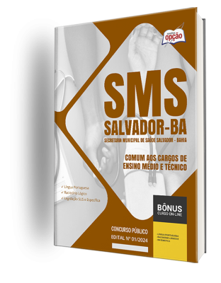 Apostila SMS Salvador 2024 - Comum aos Cargos de Ensino Médio e Técnico