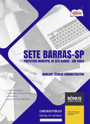 Apostila Prefeitura de Sete Barras - SP 2024 - Auxiliar Técnico Administrativo