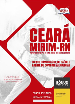 Apostila Prefeitura de Ceará Mirim - RN 2024 - Agente Comunitário de Saúde e Agente de Combate à Endemias