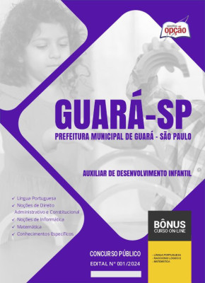Apostila Prefeitura de Guará - SP em PDF 2024 - Auxiliar de Desenvolvimento Infantil
