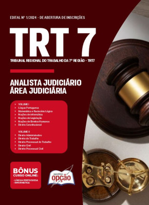 Apostila TRT7 em PDF - Analista Judiciário - Área Judiciária (A01) 2024