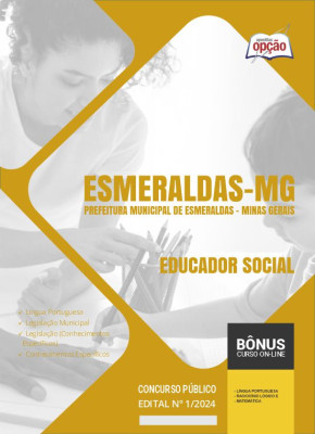 Apostila Prefeitura de Esmeraldas - MG em PDF - Educador Social 2024