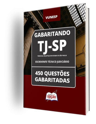 Caderno TJ-SP - Escrevente Técnico Judiciário - 450 Questões Gabaritadas