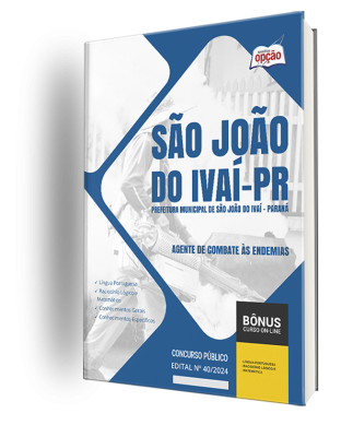 Apostila Prefeitura de São João do Ivaí - PR 2024 - Agente de Combate às Endemias